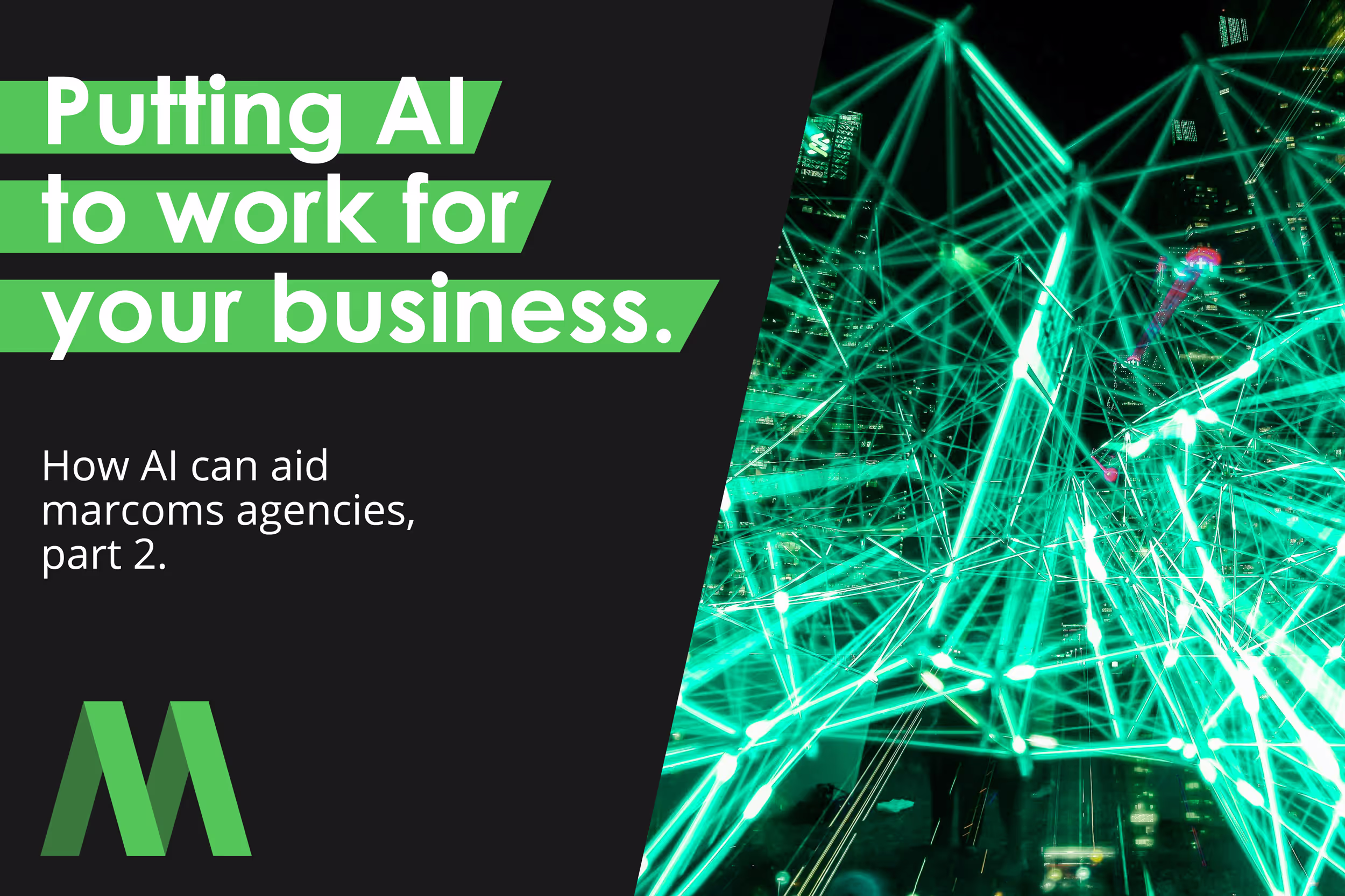 Putting AI to work for your business, part 2.
