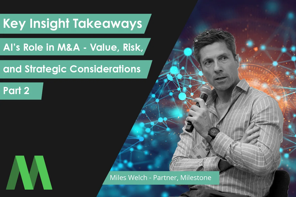 Part 2: AI’s Role in M&A – Value, Risk, and Strategic Considerations
